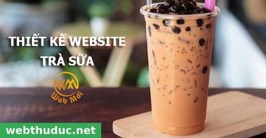 Thiết kế website trà sữa chuẩn SEO