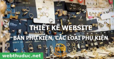Thiết kế website Bán phụ kiện, các loại phụ kiện