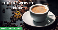 Thiết kế website Bán Cà Phê, Quán Cà Phê, Bán Máy pha Cà Phê